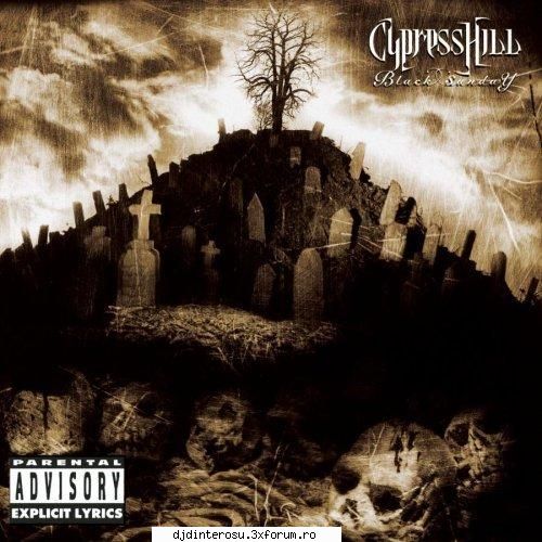 cypress hill - black sunday (1993)
1. i wanna get high 
2. i ain't goin' out like that 
3. insane in